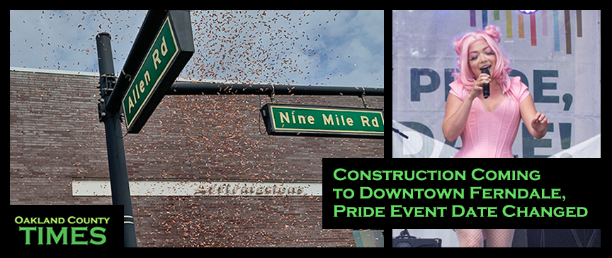 Featured image for “Construction Coming to Downtown Ferndale, Pride Event Date Changed”